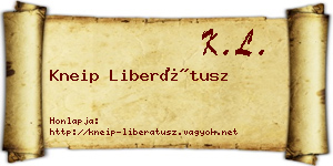 Kneip Liberátusz névjegykártya